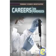 Careers in Forensics by Williams, Linda D., 9780761430803