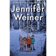 The Bigfoot Queen by Weiner, Jennifer, 9781481470803
