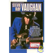 Guitar World Presents Stevie Ray Vaughan by Kitts, Jeff; Tolinski, Brad; Steinblatt, Harold, 9780793580804