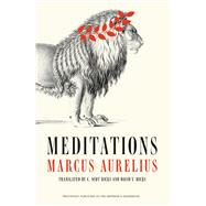 Meditations by Aurelius, Marcus; Hicks, David V.; Hicks, C. Scot, 9781668050804