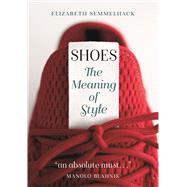 Shoes by Semmelhack, Elizabeth, 9781789140804