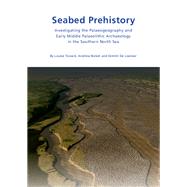 Seabed Prehistory by Tizzard, Louise; Bicket, Andrew; De Loecker, Dimitri; Foster, Kitty; Nichols, Karen, 9781874350804