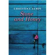 Stone and Honey by Zempi, Christine; Noel, Irene, 9781910050804
