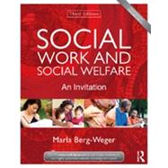 Social Work and Social Welfare: An Invitation by Berg-Weger; Marla, 9780415520805