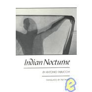 Indian Nocturne by Tabucchi, Antonio; Parks, Tim, 9780811210805