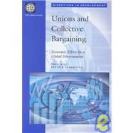 Union and Collective Bargaining : Economic Effects in a Global Environment by Aidt, Toke; Tzannatos, Zafiris, 9780821350805