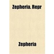 Zepheria. Repr by Zepheria, 9781154510805