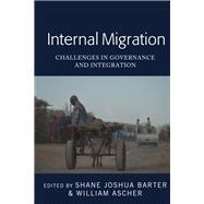 Internal Migration by Barter, Shane Joshua; Ascher, William, 9781433170805