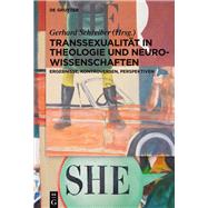 Transsexualit�t in Theologie Und Neurowissenschaften by Schreiber, Gerhard, 9783110440805