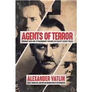 Agents of Terror by Vatlin, Alexander; Bernstein, Seth; Khlevniuk, Oleg, 9780299310806