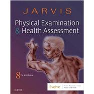 Physical Examination and Health Assessment by Jarvis, Carolyn, Ph.D.; Eckhardt, Ann, Ph.D., R.N., 9780323510806