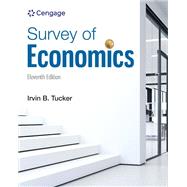 Survey of Economics, 11th Edition by Tucker, Irvin B. T, 9780357720806