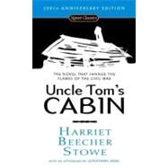Uncle Tom's Cabin (200th Anniversary Edition) by Stowe, Harriet Beecher; Pickney, Darryl; Arac, Jonathan, 9780451530806