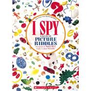 I Spy: A Book of Picture Riddles by Marzollo, Jean; Wick, Walter, 9781338810806