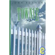 Townie by Butman, John, 9781579620806