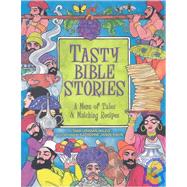 Tasty Bible Stories by Lehman-Wilzig, Tami, 9781580130806