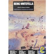 Being Whitefella by GRAHAM DUNCAN (ED), 9781863680806