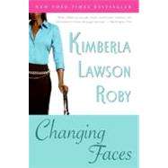 Changing Faces by Roby, Kimberla Lawson, 9780060780807