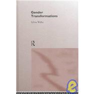 Gender Transformations by Walby,Sylvia, 9780415120807