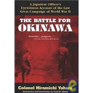 The Battle for Okinawa by Yahara, Hiromichi; Gibney, Frank B., 9780471180807