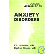 Concise Guide to Anxiety Disorders by Hollander, Eric, 9781585620807