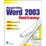 Microsoft Word 2003 Fast & Easy by Koers, Diane, 9781592000807