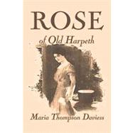 Rose of Old Harpeth by Daviess, Maria Thompson, 9781606640807