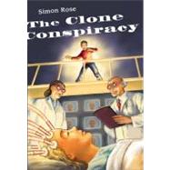 The Clone Conspiracy by Rose, Simon, 9781896580807