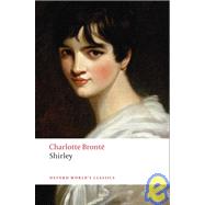 Shirley by Bront, Charlotte; Smith, Margaret; Rosengarten, Herbert; Gezari, Janet, 9780199540808
