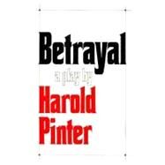 Betrayal by Pinter, Harold, 9780802130808