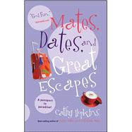 Mates, Dates, and Great Escapes by Hopkins, Cathy, 9781442430808