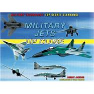 Military Jets Up Close by Jackson, Robert; Pearson, Colin, 9781508170808