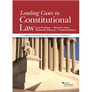 Leading Cases in Constitutional Law, A Compact Casebook for a Short Course, 2020 by Choper, Jesse H.; Dorf, Michael C.; Fallon Jr., Richard H.; Schauer, Frederick, 9781647080808