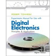 Experiments Manual To Accompany Digital Electronics: Principles and Applications by Tokheim, Roger, 9780077520809
