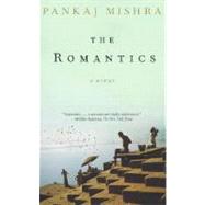 The Romantics by MISHRA, PANKAJ, 9780385720809