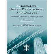 Personality, Human Development, and Culture: International Perspectives On Psychological Science (Volume 2) by Schwarzer; Ralf, 9780415650809
