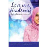 Love in a Headscarf by JANMOHAMED, SHELINA, 9780807000809