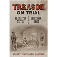 Treason on Trial by Icenhauer-ramirez, Robert, 9780807170809