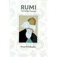 Rumi the Hidden Treasure by Friedlander, Shems, 9786056990809
