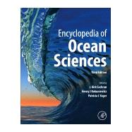 Encyclopedia of Ocean Sciences by Cochran, J. Kirk; Bokuniewicz, Henry J.; Yager, Patricia L., 9780128130810
