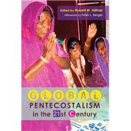 Global Pentecostalism in the 21st Century by Hefner, Robert W.; Berger, Peter L. (AFT), 9780253010810