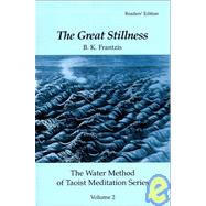 The Great Stillness, the Water Method of Taoist Meditation by Frantzis, Bruce Kumar, 9780963180810