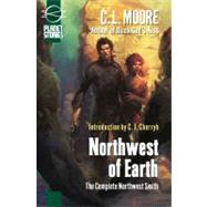 Northwest of Earth by Moore, C. L., 9781601250810