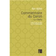 COMMENTAIRE DU CORAN by AHMAD IBN AJIBA, 9782376500810