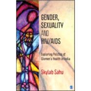 Gender, Sexuality and HIV/AIDS by Sahu, Skylab, 9789351500810