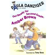 Get Ready for Second Grade, Amber Brown by Danziger, Paula; Ross, Tony, 9780142500811