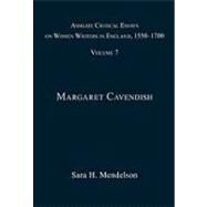 Ashgate Critical Essays on Women Writers in England, 1550-1700: Volume 7: Margaret Cavendish by Mendelson,Sara H., 9780754660811