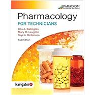 Pharmacology for Technicians, Text with eBook, EOC and Navigator+ (code via mail) by Don A. Ballington,Mary M. Laughlin,Skye McKennon, 9780763880811