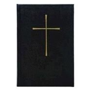 The Book of Common Prayer: And Administration of the Sacraments, and Other Rites, and Ceremonies of the Church by Church Publishing, 9780898690811