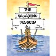 The Vagabond Penguin by Esposito, Tony, 9781426940811